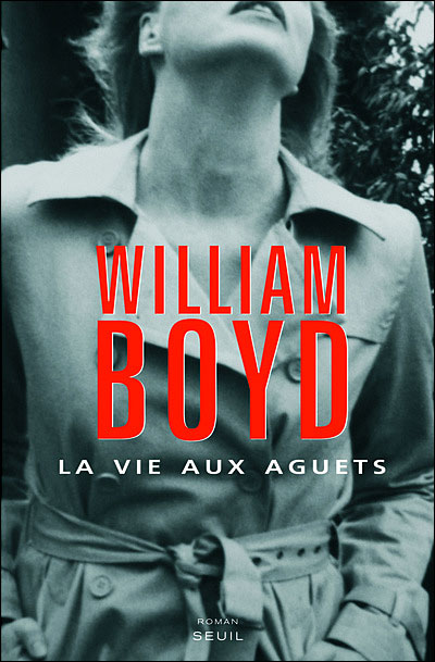 Boyd William ♦ La vie aux aguets