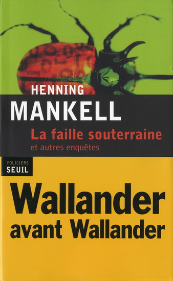 Mankell Henning ♦ La faille souterraine