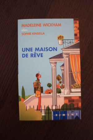Wickham Madeleine ♦ La maison de rêve