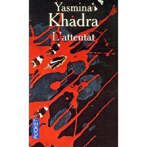 Khadra Yasmina ♦ L’attentat