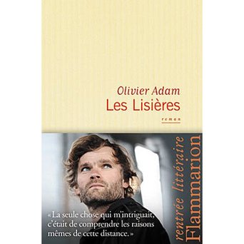 Adam Olivier ♦ Les Lisières