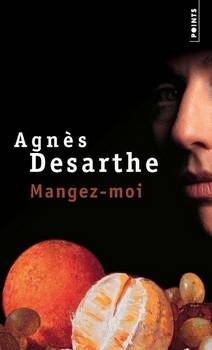 Desarthe Agnès ♦ Mangez-moi