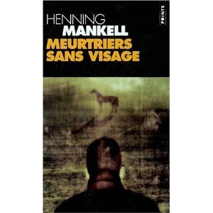 Mankell Henning ♦ Meurtriers sans visage
