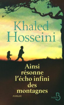 Hosseini khaled ♦ Ainsi résonne l’écho infini des montagnes