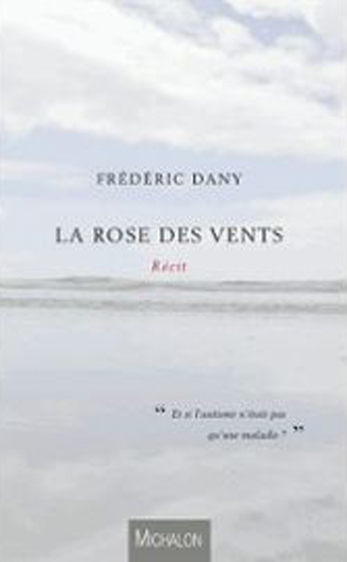 Dany Frédéric ♦ La Rose des vents