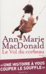 MacDonald Ann-Marie ♦ Le vol du corbeau