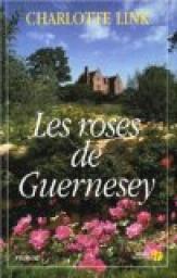 Link Charlotte ♦ Les roses de Guernesey
