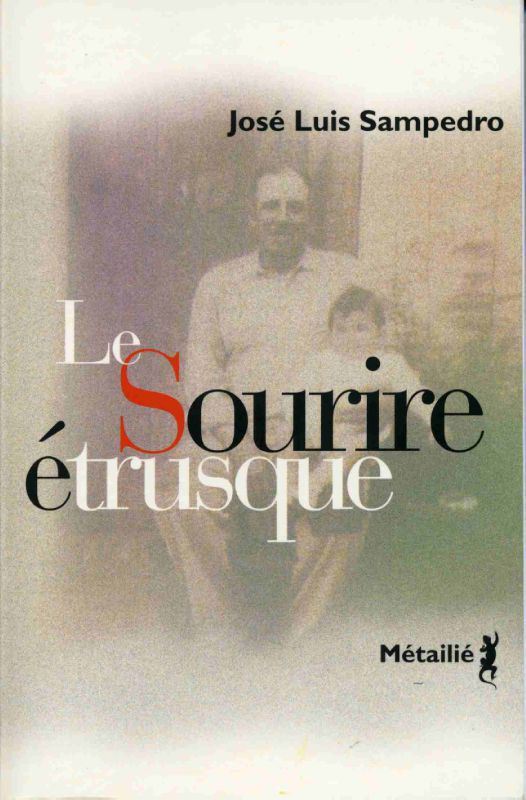 Sampero José Luis ♦ Le sourire étrusque