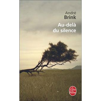 Brink André ♦ Au-delà du silence