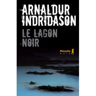 Indridason Arnaldur ♦ Le lagon noir