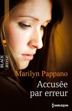 Pappano Marilyn ♦ Accusée par erreur
