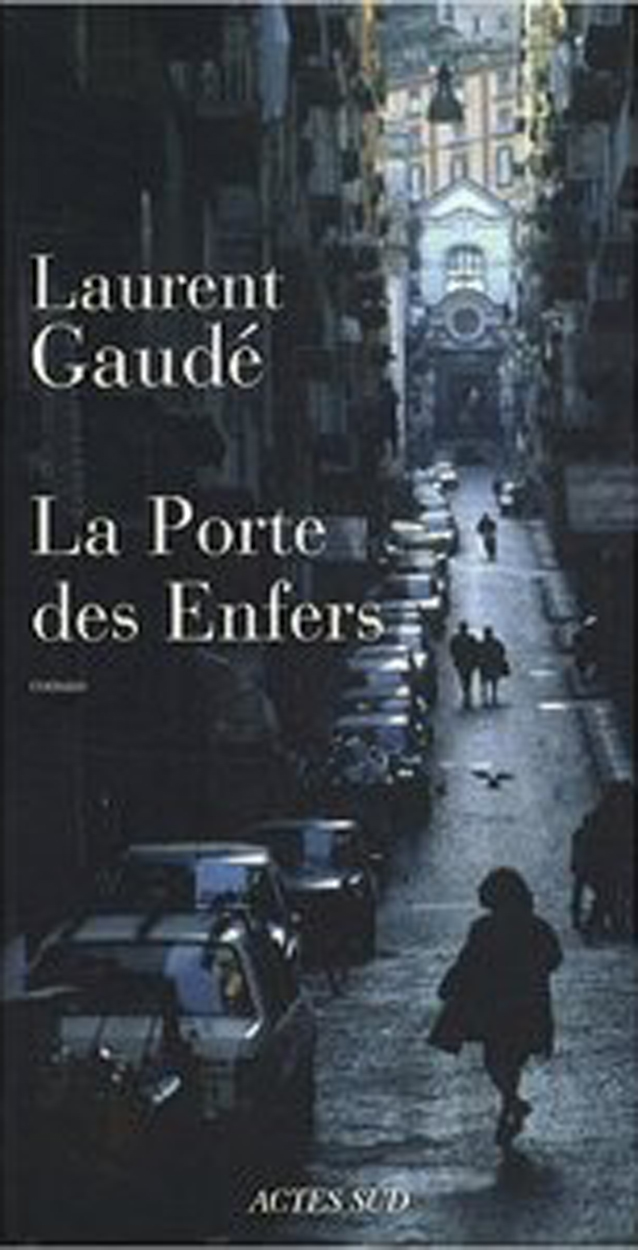 Gaudé Laurent ♦ La porte des Enfers