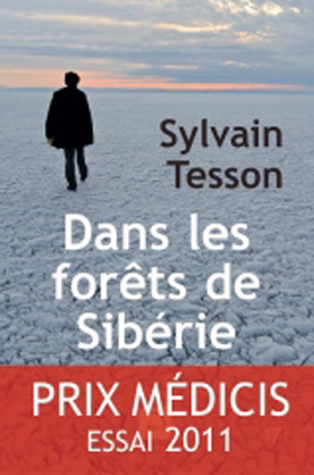Tesson Sylvain ♦ Dans les forêts de Sibérie