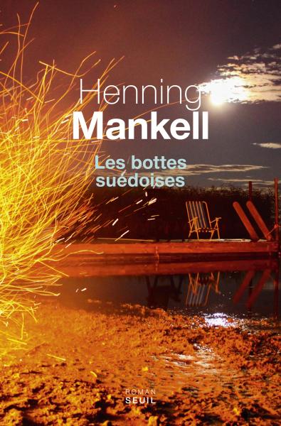 Mankell Henning ♦ Les bottes suédoises