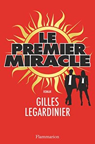Legardinier Gilles ♦ Le premier miracle