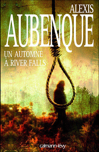 Aubenque Alexis ♦ Un automne à River Falls