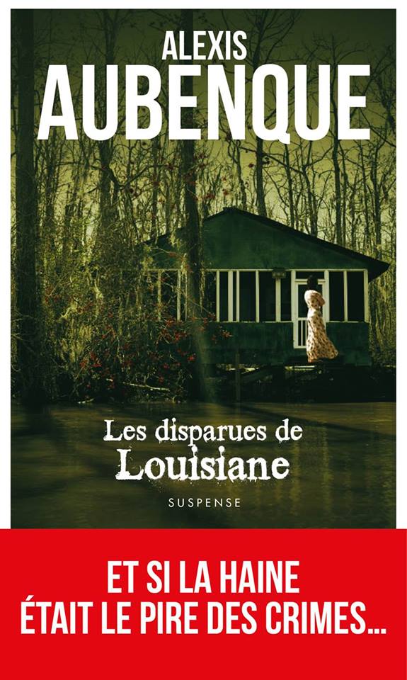 Aubenque Alexis ♦ Les disparues de Louisiane