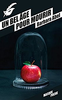 Abel Barbara ♦ Un bel âge pour mourir