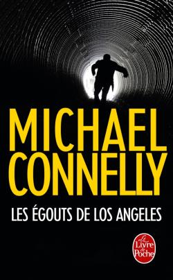 Connelly Michael ♦ Les égouts de Los Angeles