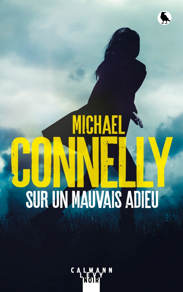 Connelly Michaël ♦ Sur un mauvais adieu