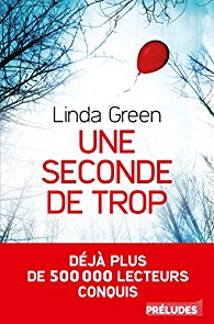 Green Linda ♦ Une seconde de trop