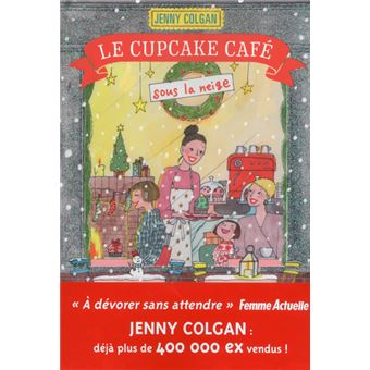 Colgan Jenny ♦ Le Cupcake Café sous la neige
