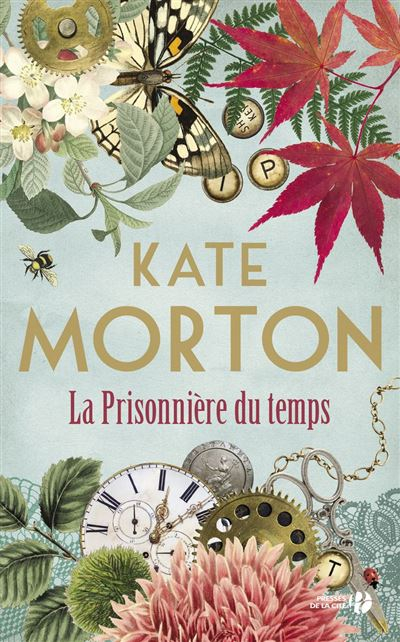 Morton Kate ♦ La prisonnière du temps