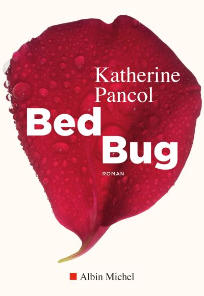 Pancol Katherine ♦ Bed Bug