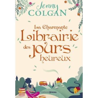 Colgan jenny ♦ La charmante librairie des jours heureux