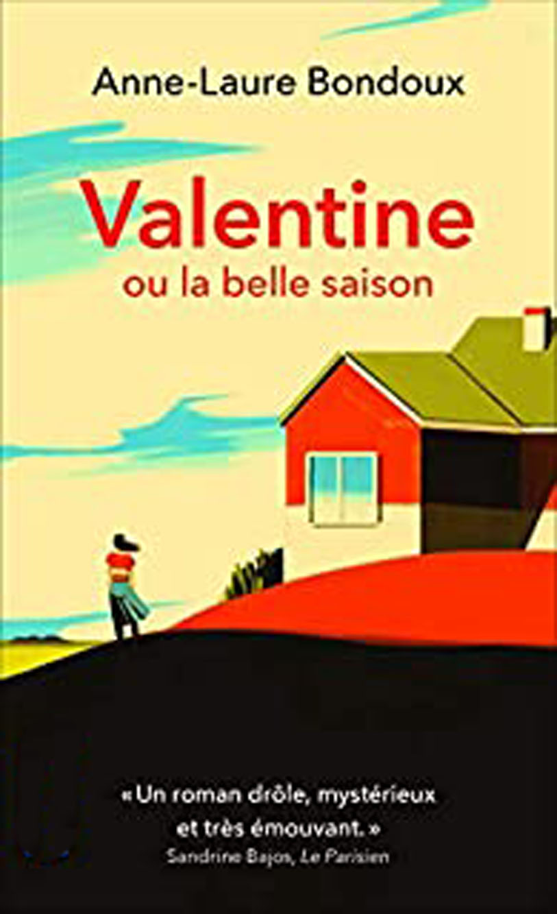 Bondoux Anne-Laure ♦ Valentine ou la belle saison