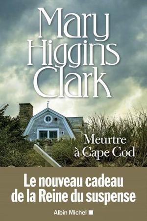 Higging Clark Mary ♦ Meurtre à Cape Cod