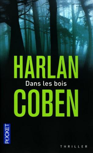 Coben Harlan ♦ Dans les bois