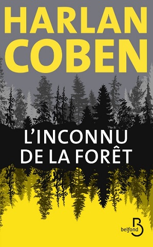 Coben Harlan ♦ L’inconnu de la forêt