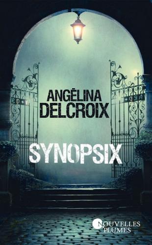 Delcroix Angelina ♦ Synopsix