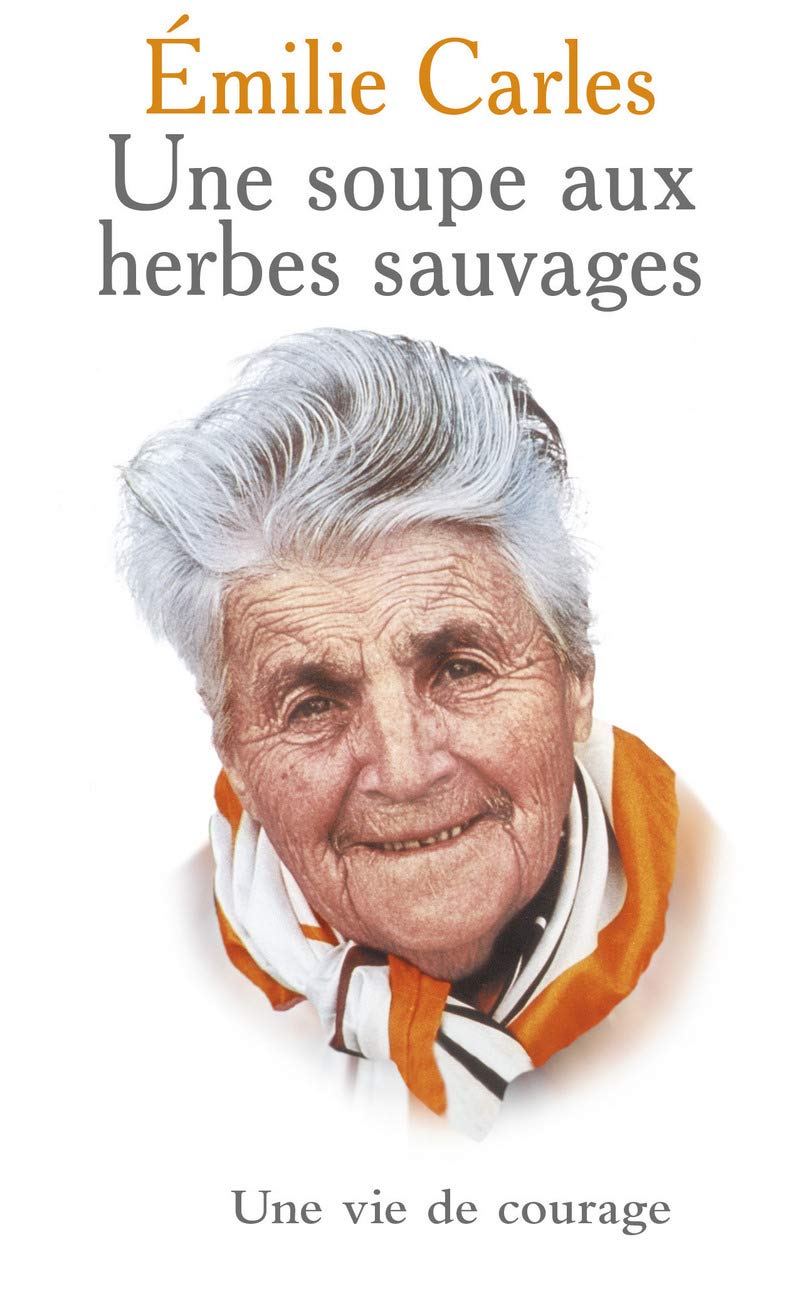 Carles Emilie ♦ Une soupe aux herbes sauvages