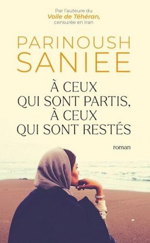 Saniee Parinoush ♦ A ceux qui sont partis, à ceux qui sont restés