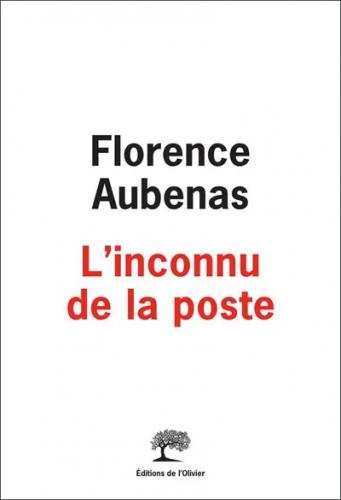 Aubenas Florence ♦ L’inconnu de la poste