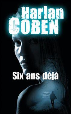 Coben Harlan ♦ Six ans déjà