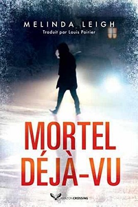 Leigh Melinda ♦ Mortel déjà-vu