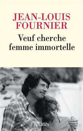 Fournier Jean-Louis ♦ Veuf cherche femme immortelle