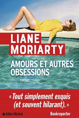 Moriarty Liane ♦ Amours et autres obsessions